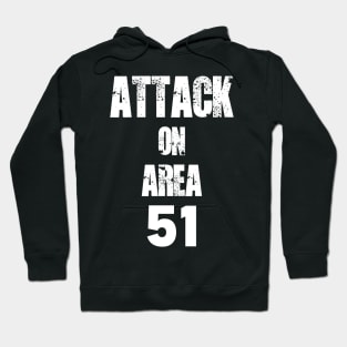 Attack on area 51 Hoodie